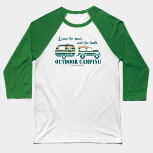 Take the trails, leave the road - outdoor camping Baseball T-Shirt